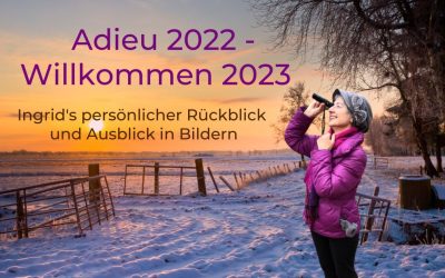 Adieu 2022 – Willkommen 2023