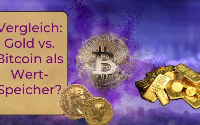 Vergleich: Gold vs. Bitcoin als Wertspeicher?